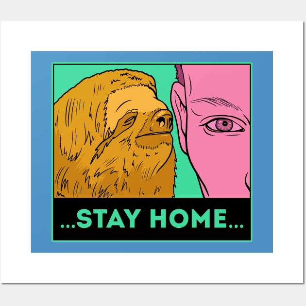 Stay home!!! Wall Art by ZlaGo